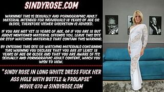 Sindy Rose in long white dress fuck her butt hole with bottle & prolapse