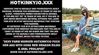 Fine farm worker Hotkinkyjo fuck her rear-end with giant red Dragon dildo & anal prolapse