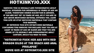 Hotkinkyjo fuck her bum with red dragon dildo at the beach and anal prolapse