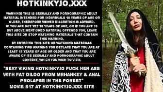 Alluring Viking Hotkinkyjo fuck her bum with wide dildo from mrhankey & anal prolapse in the forest